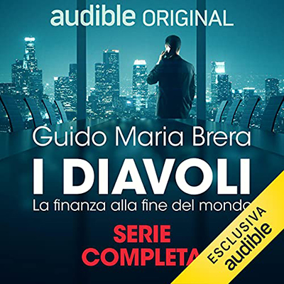 Guido Maria Brera - I diavoli꞉ La finanza alla fine del mondo (2021) (mp3 - 128 kbps)