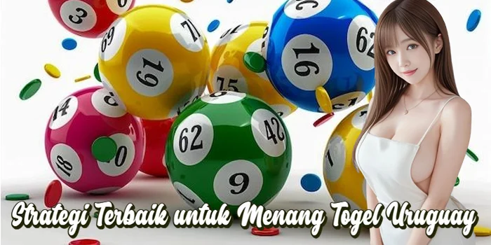 Strategi Terbaik untuk Menang Togel Uruguay