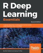 R Deep Learning Essentials, 2nd Edition