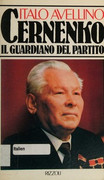 Avellino, Italo – Cernenko, il guardiano del partito (1984) PDF