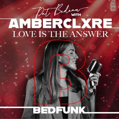 Pat-Bedeau-x-Amber-Clxre-Love-Is-The-Ans