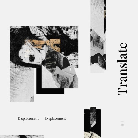 Translate - Displacement (2025)