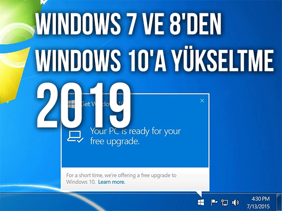 Windows 7 ve 8'den Windows 10'a Yükseltme 2019