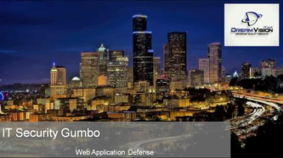 IT Security Gumbo- Web Security Defense