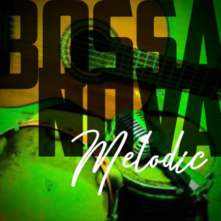 f8512565 6cba 4c24 a002 4b27ddc33833 - Various Artists - Bossa Nova Melodic (2020)