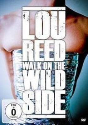 Lou Reed - Walk On The Wild Side (2010)