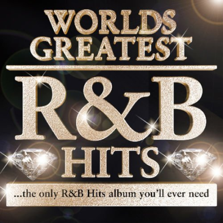 VA - 40 - Worlds Greatest R & B Hits - The only R&B Album you'll ever need! by R n B Allstars (2011)