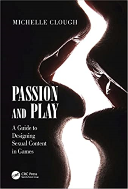 Passion and Play: A Guide to Designing Sexual Content in Games