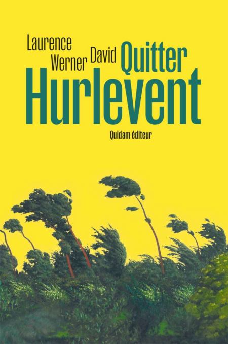 Quitter-Hurlevent-Laurence-Werner-David.jpg