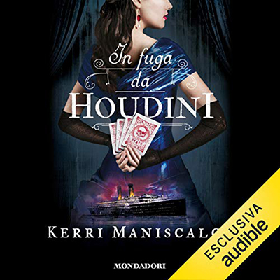 Kerri Maniscalco - In fuga da Houdini (2021) (mp3 - 128 kbps)