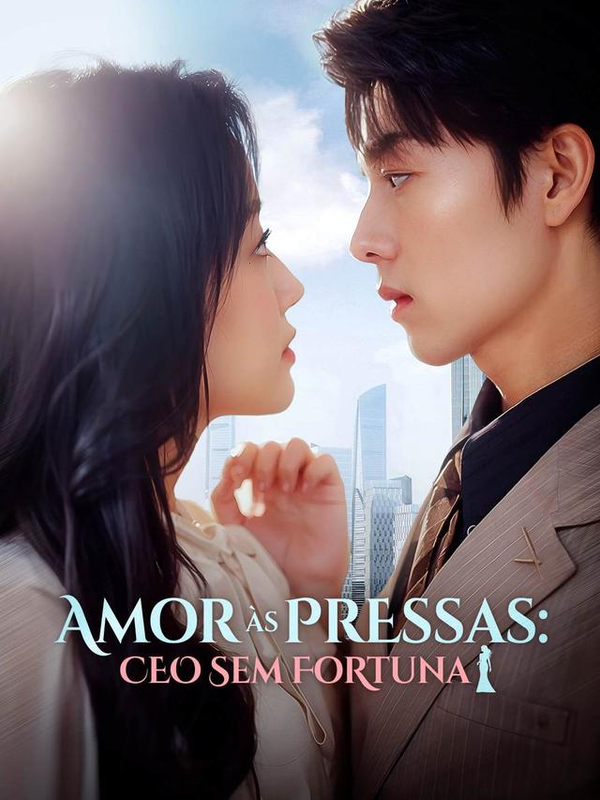 Pôster de AMOR ÀS PRESSAS: CEO SEM FORTUNA | CEO CASADO AS PRESSAS SECRETAMENTE NÃO TAO POBRE