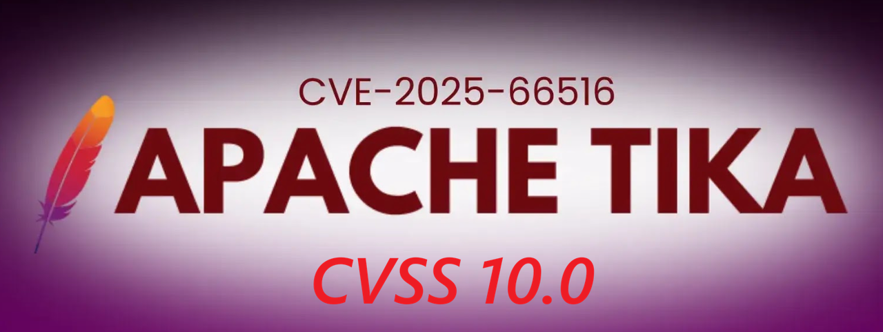 [Image: CRITICAL-Apache-Tika-XXE-CVE-2025-66516-(CVSS-10-0).png]