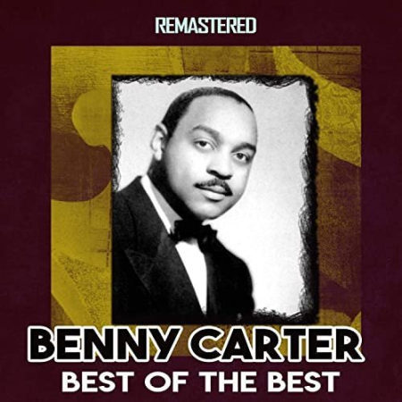 Benny Carter - Best of the Best (Remastered) (2020) MP3