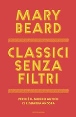 Mary Beard – Classici senza filtri (2026)