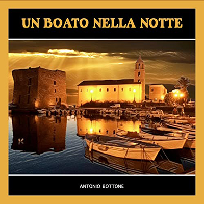 Antonio Bottone - Un boato nella notte (2022) (mp3 - 128 kbps)