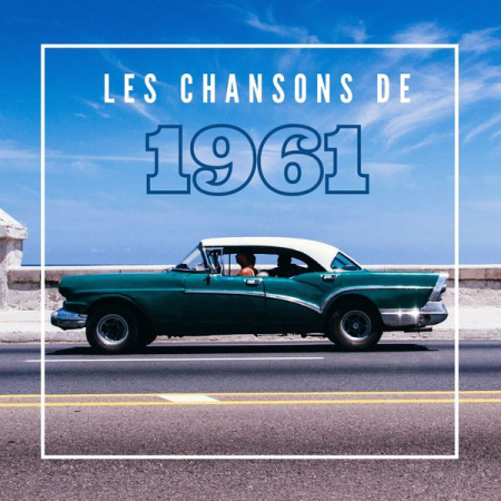 Various Artists   Les Chansons de 1961 (2020)