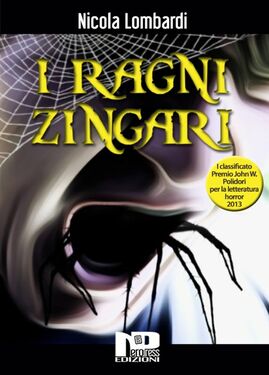 Nicola Lombardi – I ragni zingari (2014)