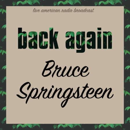 d93dbdb3 16a3 4b31 8a37 f264bdb2032d - Bruce Springsteen - Back Again (2022)
