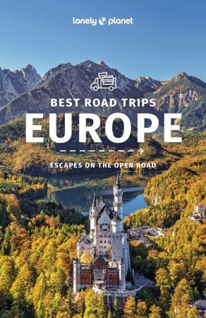 Lonely Planet Europe's Best Trips, 2nd Edition