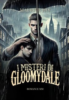 Maurice Fay - I misteri di Gloomydale (2024)
