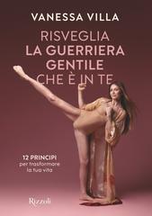 Vanessa Villa – Risveglia la guerriera gentile che è in te (2026)