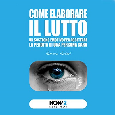 Aurora Auteri - Come elaborare il lutto (2021) (mp3 - 128 kbps)