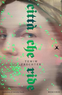 Temim Fruchter - Città che ride (2024)