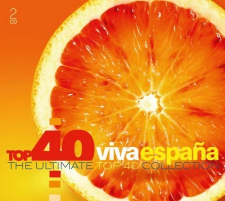 9ebef143 b753 4db7 a6d9 d0ab1c3d29de - VA - Top 40 Viva Espana: The Ultimate Top 40 Collection (2017) MP3