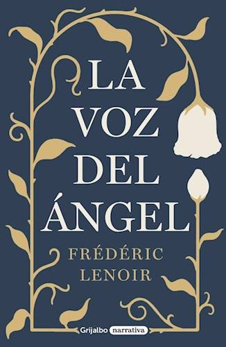 LA VOZ DEL ANGEL, FREDERIC LENOIR