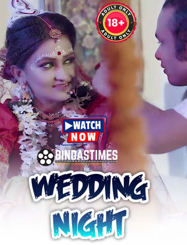 Wedding Night (2025) Hindi Uncut BindasTimes Hot Short Film 1080p Watch Online