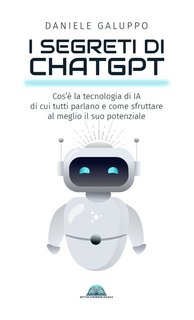 Daniele Galuppo - I segreti di ChatGPT (2024)