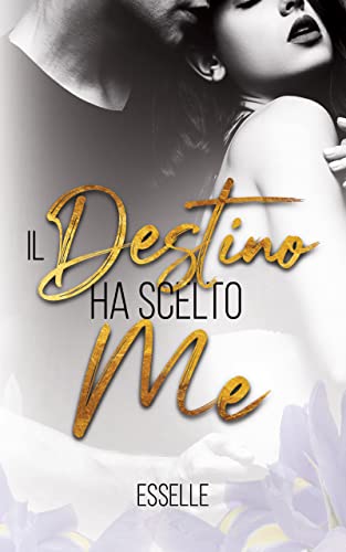 Esse Elle - Il destino ha scelto me (2022)