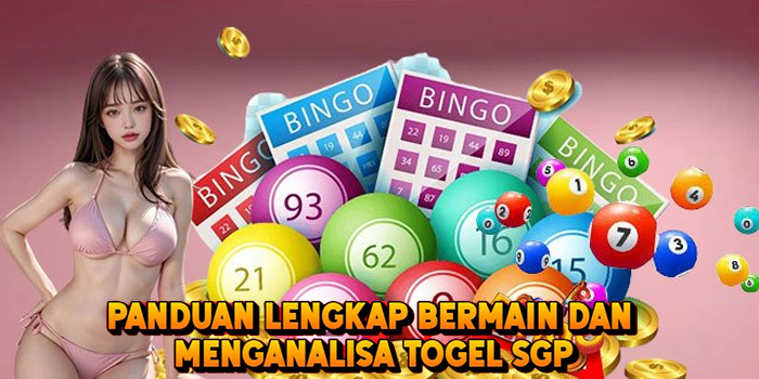Panduan Lengkap Bermain Dan Menganalisa Togel SGP