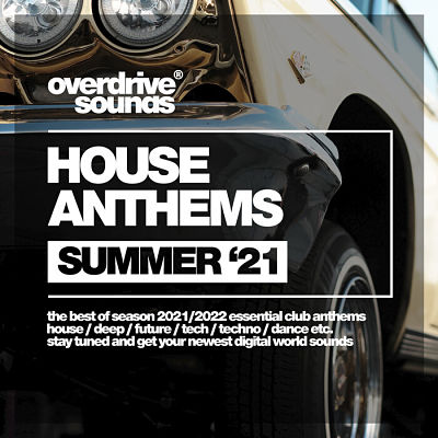 VA - House Anthems (Summer '21) (07/2021) Hhh1