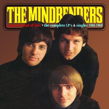 The Mindbenders - A Groovy Kind Of Love: The Complete LP's & Singles 1966-1968 (2010) FLAC