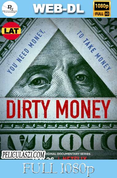 Dirty Money (2018) Full HD Temporada 1 NF WEB-DL 1080p Dual-Latino