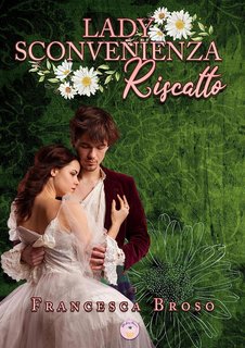 Francesca Broso - Lady Sconvenienza: Riscatto (2023)