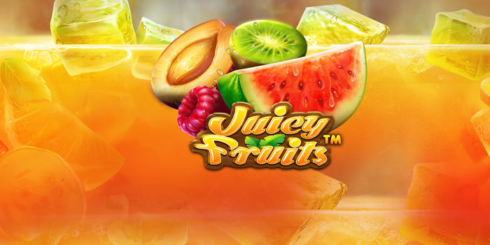 Tips Mengatur Modal Saat Main Slot Juicy Fruits