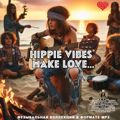 VA - Hippie vibes Make Love... (2024) MP3