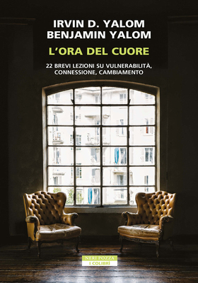 Irvin D. Yalom, Benjamin Yalom - L'ora del cuore (2025)