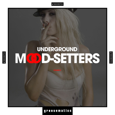 VA - Underground Mood-Setters Vol. 3 (2018)