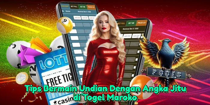 tips-bermain-undian-dengan-angka-jitu-di-togel-maroko