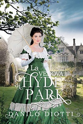 Danilo Diotti - La vedova di Hyde Park (2020)