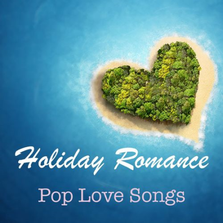 VA - Holiday Romance Pop Love Songs (2020)