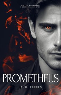 M. D. Ferres - La Stirpe del Caos Vol. 6. Prometheus (2024)