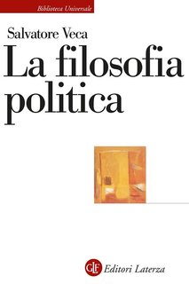 Salvatore Veca - La filosofia politica (2024)