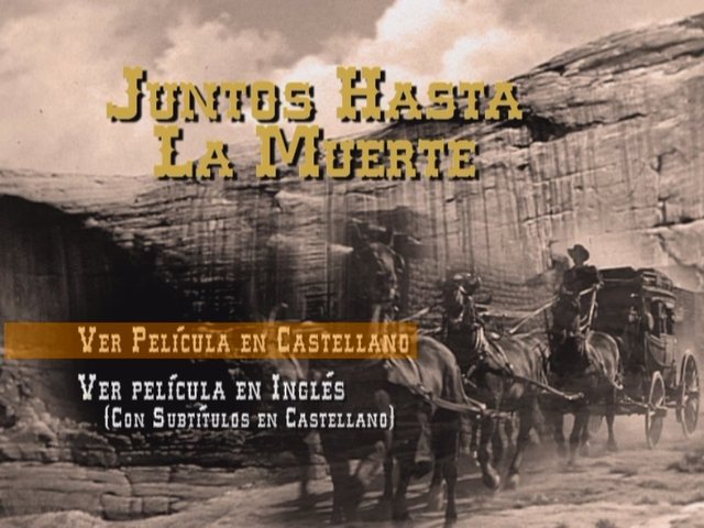 1 - Juntos Hasta la Muerte [DVD5Full] [PAL] [Cast/Ing] [Sub:Cast] [1949] [Western]