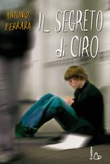 Antonio Ferrara - Il segreto di Ciro (2013)