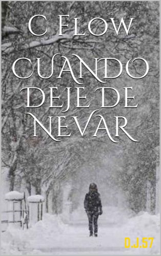 1 - Cuando deje de nevar - C. Flow