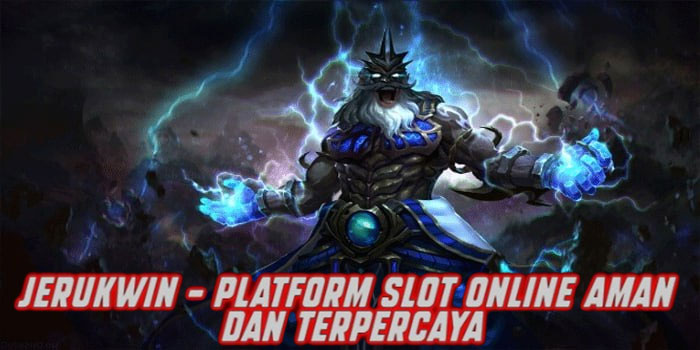 JERUKWIN – Platform Slot Online Aman dan Terpercaya
